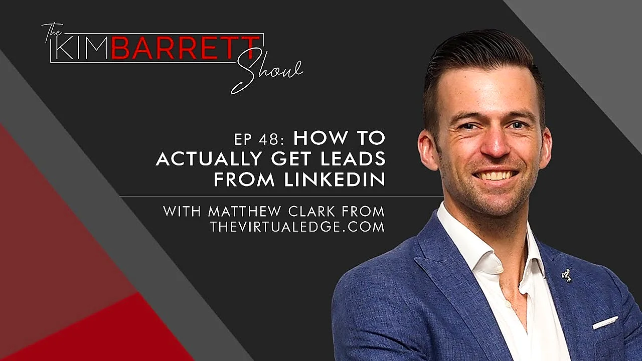Matt Clark on the Kim Barrett podcast talking LinkedIn leads